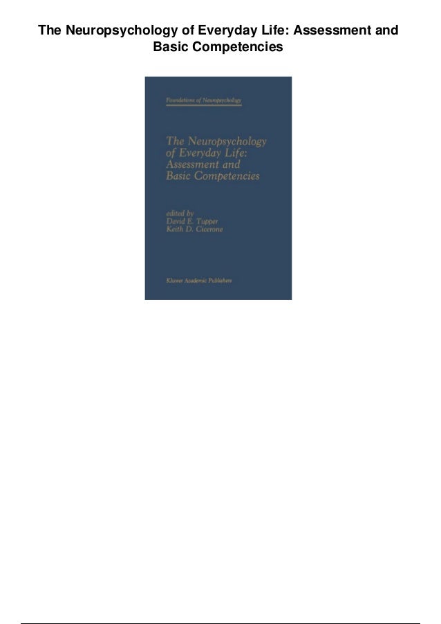 The Neuropsychology of Everyday Life: Assessment and Basic Competencies